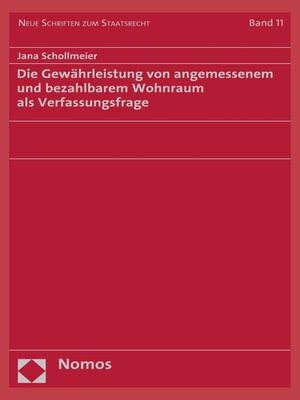 cover image of Die Gewährleistung von angemessenem und bezahlbarem Wohnraum als Verfassungsfrage